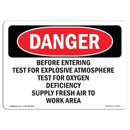 Signmission OSHA Sign, Before Entering Test For Explosive Atmosphere, 18in X 12in Plastic, 12" W, 18" L, Lndscp OS-DS-P-1218-L-2395